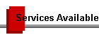 Services Available