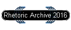Rhetoric Archive 2016